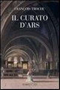Abbildung von: Il curato d'Ars - Biblioteca cristiana;Marietti 1820