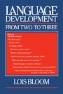Cover: Language Development from Two to Three - Cambridge University Press