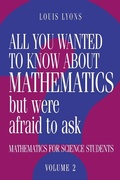 Cover: All You Wanted to Know about Mathematics but Were Afraid to Ask - Cambridge University Press