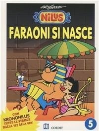 Abbildung von: Faraoni si nasce - Nilus;COEDIT