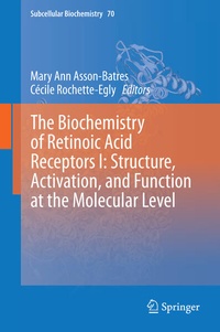 Enlarge image Cover: The Biochemistry of Retinoic Acid Receptors I: Structure, Activation, and Function at the Molecular Level - Springer