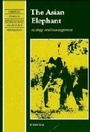 Cover: The Asian Elephant - Cambridge University Press