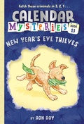 Cover: Calendar Mysteries #13: New Year's Eve Thieves - Random House Books for Young Readers