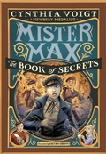 Cover: Mister Max: The Book of Secrets - Knopf Books for Young Readers