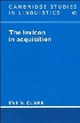Cover: The Lexicon in Acquisition - Cambridge University Press