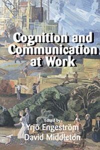 Enlarge image Cover: Cognition and Communication at Work - Cambridge University Press
