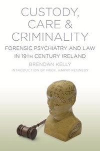 Abbildung von: Custody, Care and Criminality - Nonsuch Publishing