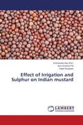 Cover: Effect of Irrigation and Sulphur on Indian mustard - LAP Lambert Academic Publishing