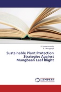 Cover: Sustainable Plant Protection Strategies Against Mungbean Leaf Blight - LAP Lambert Academic Publishing