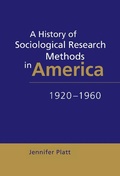 Cover: A History of Sociological Research Methods in America, 1920-1960 - Cambridge University Press