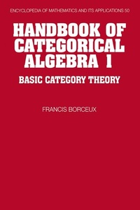 Abbildung von: Handbook of Categorical Algebra: Volume 1, Basic Category Theory - Cambridge University Press