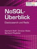 Cover: NoSQL-&Uuml;berblick - Elasticsearch und Redis - Entwickler Press
