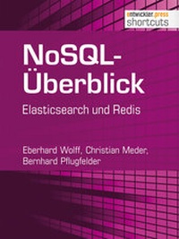 Enlarge image Cover: NoSQL-Überblick - Elasticsearch und Redis - Entwickler Press