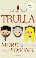 Cover: TRULLA - Mord ist immer eine L&ouml;sung - dotbooks