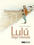 Cover: Lul&uacute; mujer desnuda - Ediciones La C&uacute;pula, S.L.