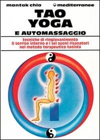 Abbildung von: Tao yoga e automassaggio - L' altra medicina;Edizioni Mediterranee
