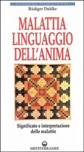 Bild: Malattia, linguaggio dell'anima. Significato e interpretazione delle malattie - Esoterismo, medianit&agrave;, parapsicologia;Edizioni Mediterranee