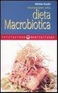 Abbildung von: Iniziazione alla dieta macrobiotica - Iniziazione;Edizioni Mediterranee