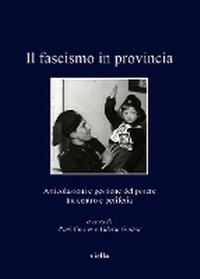 Abbildung von: Il Fascismo in Provincia - Viella
