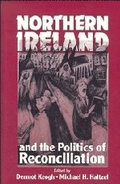 Cover: Northern Ireland and the Politics of Reconciliation - Cambridge University Press