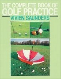 Abbildung von: The Complete Book Of Golf Practice - Stanley Paul & Co Ltd