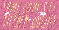 Enlarge image Cover: Some Comics by Stephen Collins - Jonathan Cape