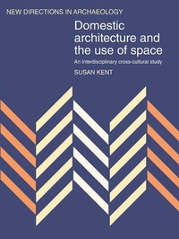 Enlarge image Cover: Domestic Architecture and the Use of Space - Cambridge University Press