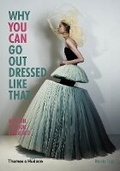 Cover: Why You Can Go Out Dressed Like That - Thames & Hudson Ltd