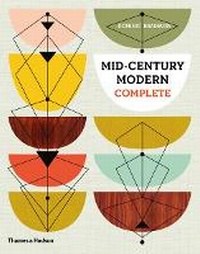 Abbildung von: Mid-Century Modern Complete - Thames & Hudson Ltd