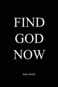 Cover: Find God Now - James Beard