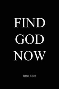 Enlarge image Cover: Find God Now - James Beard