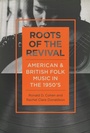 Cover: Roots of the Revival - University of Illinois Press