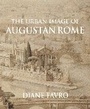 Cover: The Urban Image of Augustan Rome - Cambridge University Press