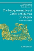 Cover: The Baroque Narrative of Carlos de Sigueenza y Gongora - Cambridge University Press