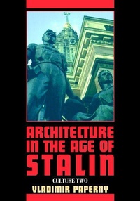 Enlarge image Cover: Architecture in the Age of Stalin - Cambridge University Press