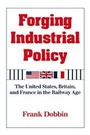 Cover: Forging Industrial Policy - Cambridge University Press