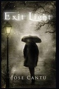 Cover: Exit Light - Jose Cantu