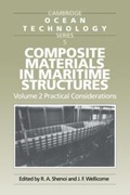 Cover: Composite Materials in Maritime Structures: Volume 2, Practical Considerations - Cambridge University Press