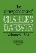 Cover: The Correspondence of Charles Darwin: Volume 9, 1861 - Cambridge University Press