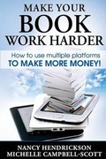 Cover: Make Your Book Work Harder - Green Pony Press, Inc.