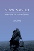 Cover: Slow Movies - Columbia University Press