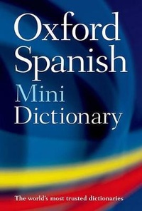 Enlarge image Cover: Oxford Spanish Mini Dictionary, Fourth Edition - Oxford University Press, USA