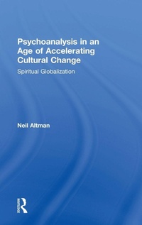 Enlarge image Cover: Psychoanalysis in an Age of Accelerating Cultural Change - Routledge