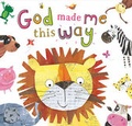 Cover: God Made Me This Way - Thomas Nelson Publishers