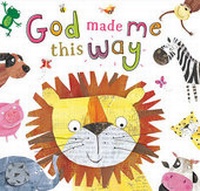 Enlarge image Cover: God Made Me This Way - Thomas Nelson Publishers