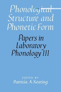 Enlarge image Cover: Phonological Structure and Phonetic Form - Cambridge University Press