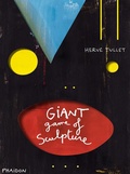 Cover: The Giant Game of Sculpture - Phaidon Press Ltd