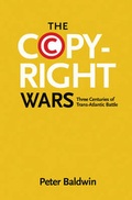 Cover: The Copyright Wars - Princeton University Press