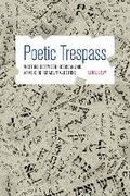 Cover: Poetic Trespass - Princeton University Press