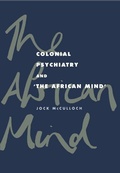 Cover: Colonial Psychiatry and the African Mind - Cambridge University Press